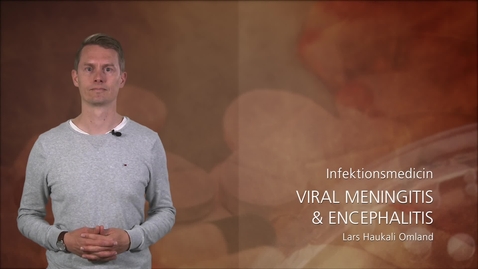 Thumbnail for Infektionsmedicin - Viral meningitis og encephalitis - Lars Omland