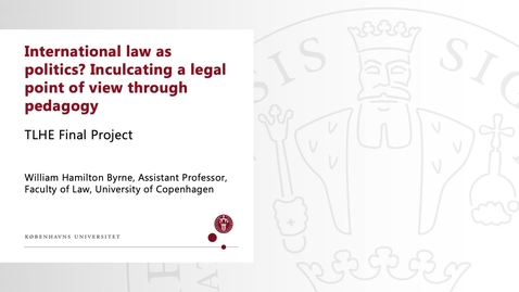 Thumbnail for William Hamilton Byrne - International law as politics? Inculcating a legal point of view through pedagogy