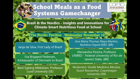 Thumbnail for Alimentação Escolar como “Game changer” no Sistemas Alimentares - percepções de uma discussão animada na COP30