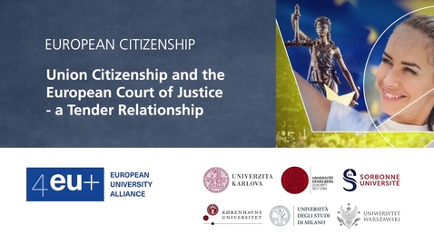 Thumbnail for European Citizenship - 1.2 Union Citizenship and the European Court of Justice
