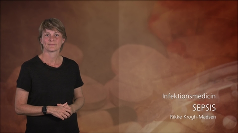 Thumbnail for Infektionsmedicin - Sepsis - Rikke Krogh Madsen