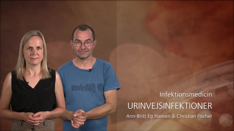 Thumbnail for Infektionsmedicin -  Urinvejsinfektioner - Ann-Britt Eg Hansen og Christian Fischer 