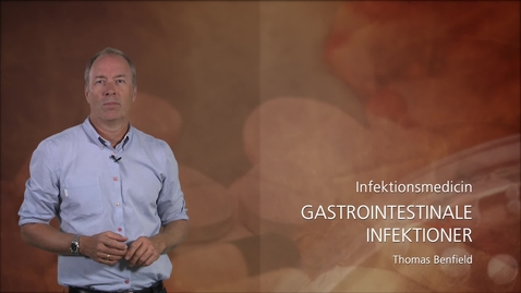 Thumbnail for Infektionsmedicin - Gastrointestinale infektioner - Thomas Benfield