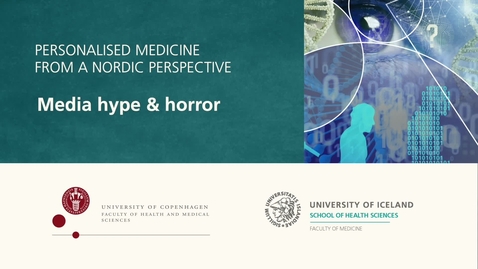 Thumbnail for Personalised Medicine – 5.5 Media hype and horror