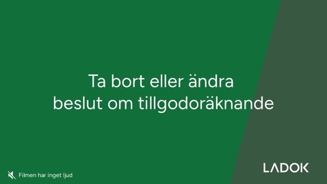 Thumbnail for Ta bort eller ändra beslut om tillgodoräknande