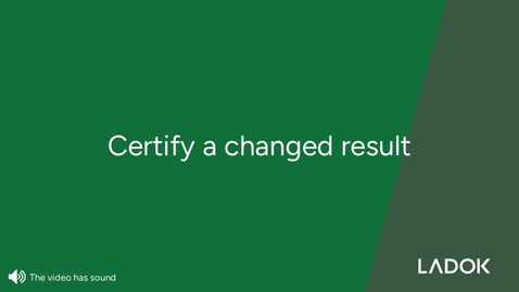 Thumbnail for Certify a changed result