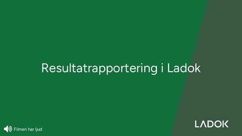 Thumbnail for Rapportera och attestera resultat i Ladok