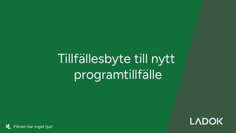 Thumbnail for Tillfällesbyte på program 