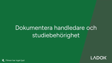 Thumbnail for Dokumentera handledare och studiebehörighet