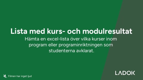 Thumbnail for Lista med kurs-och modulresultat