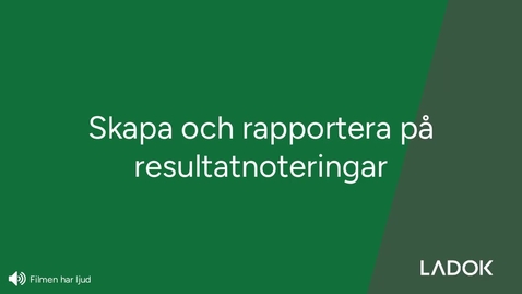 Thumbnail for Skapa och rapportera på resultatnoteringar