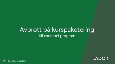 Thumbnail for Avbrott på kurspaketering