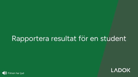 Thumbnail for Rapportera resultat för en student
