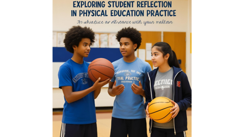 Thumbnail for Exploring student reflection in physical education practice