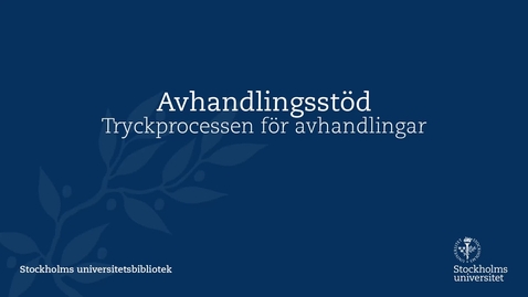 Thumbnail for Avhandlingsstöd - tryckprocessen för avhandlingar