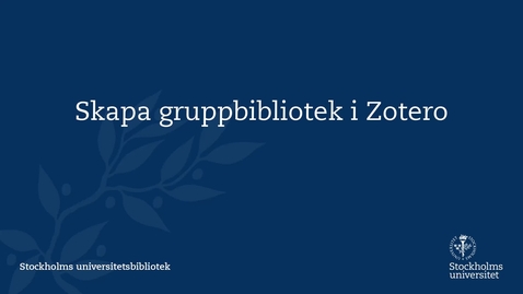 Thumbnail for Skapa gruppbibliotek i Zotero