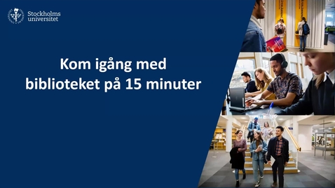 Thumbnail for Introduktion till Stockholms universitetsbibliotek för nya studenter VT25