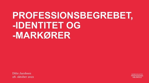 Thumbnail for Professionsbegrebet - del 1 af 2