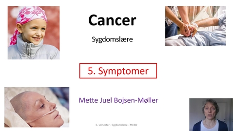 Thumbnail for Video5, Symptomer, Cancer SGD, MEBO