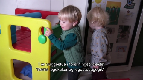 Thumbnail for Legepædagogik i vuggestuen