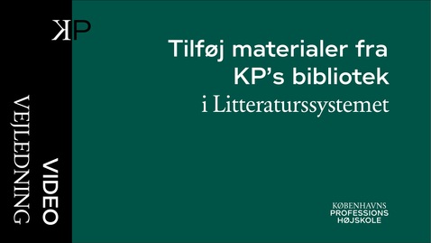 Thumbnail for Tilføj litteratur fra KP's bibliotek