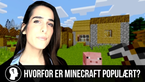 Thumbnail for HVORFOR ER MINECRAFT SÅ POPULÆRT?