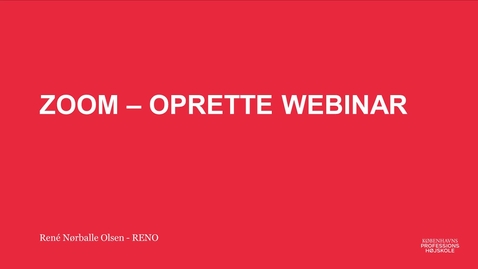Thumbnail for Zoom Webinar - Oprette Webinar