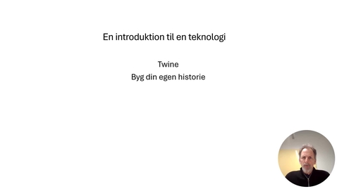 Thumbnail for En introduktion til Teknologien Twine