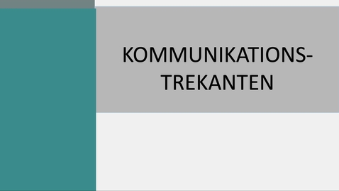 Thumbnail for Kommunikationstrekanten