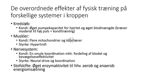 Thumbnail for overordnede tilpasninger i kroppens systemer ved kondi og styrketræning - med speak som video