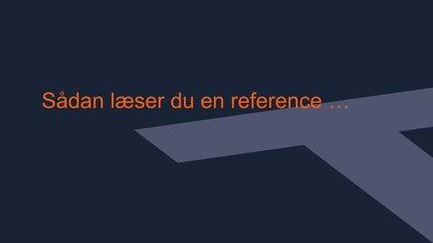 Thumbnail for Sådan læser du en reference