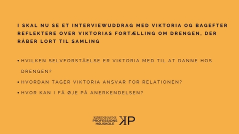 Thumbnail for Interview med pædagogen Viktoria om anerkendelse/1