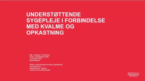Thumbnail for 7.3 Understøttende sygepleje i forbindelse med kvalme og opkastning