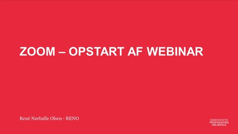 Thumbnail for Zoom Webinar - Opstart af Webinaret