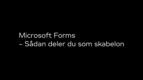 Thumbnail for Forms - Del som skabelon