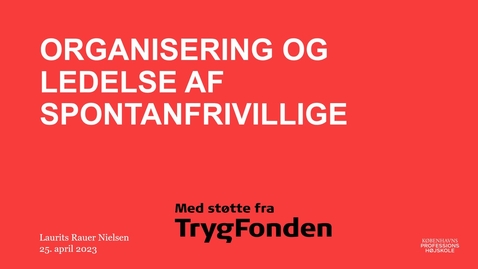 Thumbnail for 4 organisering og ledelse af spontanfrivillige v0.1