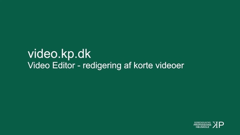 Thumbnail for Video.kp.dk - Redigering af video