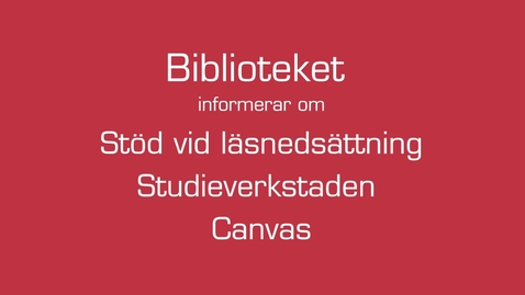 Thumbnail for Biblioteket – studentintroduktion