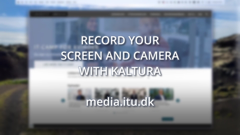 Thumbnail for Screen Recording with Kaltura (media.itu.dk)