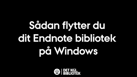 Thumbnail for Sådan flytter du dit Endnote bibliotek på Windows