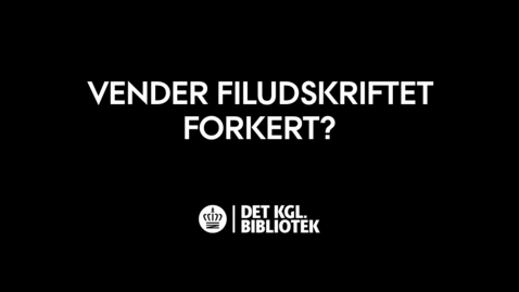 Thumbnail for Vender filudskriftet forkert