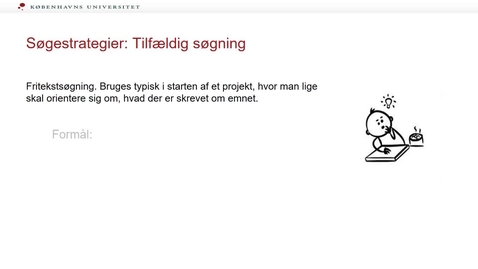 Thumbnail for Søgeprocessen del 2 Tilfældig søgning