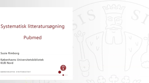 Thumbnail for Systematisk søgning i Pubmed