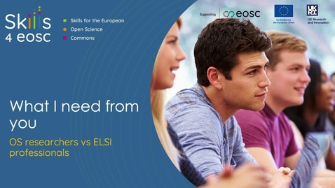 Thumbnail for 05_Open Science + ELSI: What I need from you