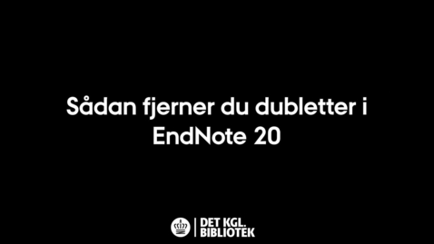 Thumbnail for Sådan fjerner du dubletter i EndNote 20