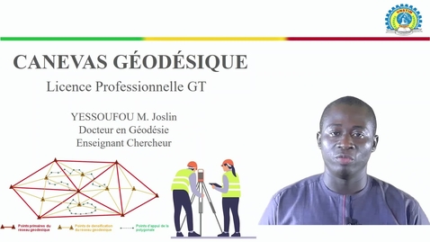Thumbnail for Présentation du cours de Canevas géodésique