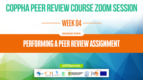 Thumbnail for COPPHA Week 4 Zoom Session -  Performing a Peer Review