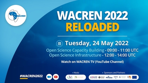 Thumbnail for WACREN 2022 RELOADED - Webinar Sessions