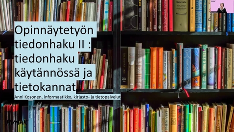 Thumbnail for Opinnäytetyön tiedonhaku II : tiedonhaku käytännössä ja tietokannat. Syksy 2025.