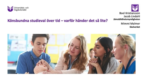 Thumbnail for Könsbundna studieval över tid - varför händer det så lite?